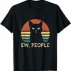 ew people cat shirt