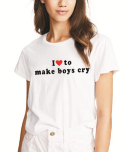 i love to make boys cry t shirt