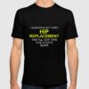 hip replacement t shirt