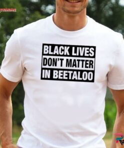 black lives don t matter t shirt