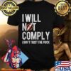 i will not comply t shirt