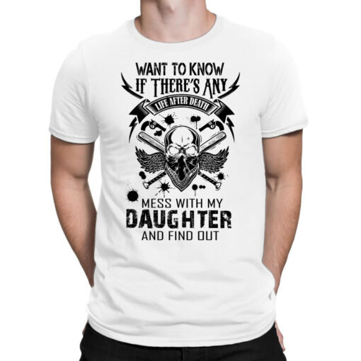 mess with my daughter t shirt