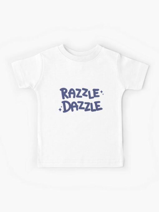 razzle dazzle t shirts