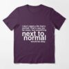 next to normal t shirt