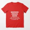 banned offensive t shirts