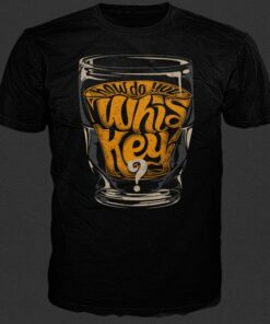 whiskey t shirt