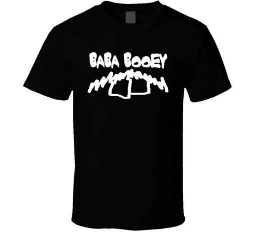 baba booey t shirt