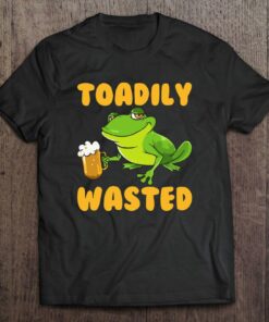 toadily wasted t shirt
