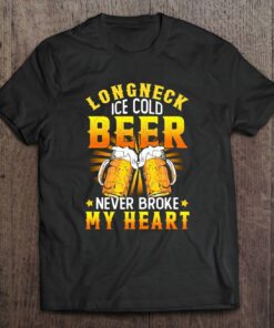 beer never broke my heart tshirt