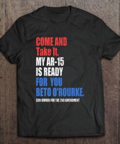 beto come and take it shirt