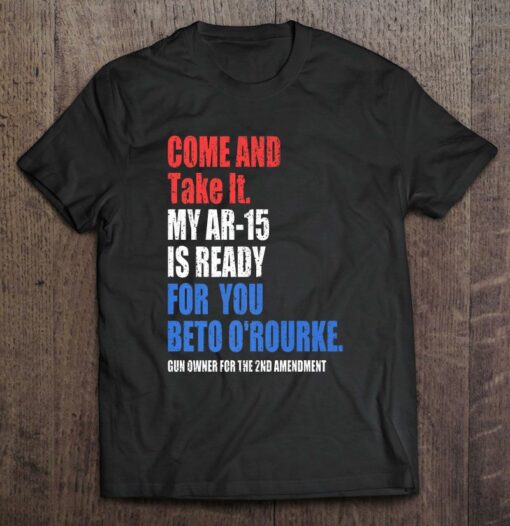 beto come and take it shirt