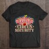 circus security t shirt