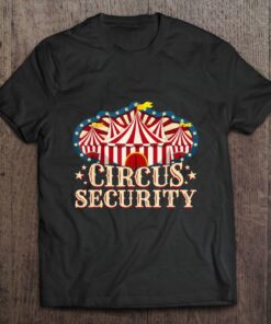 circus security t shirt