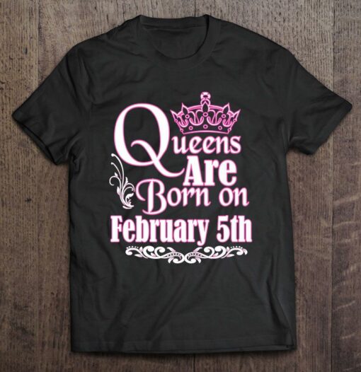 queens are born in february t shirt
