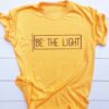 be the light tshirt