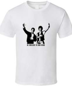 bill and ted be excellent to each other t shirt