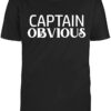 captain obvious t shirt