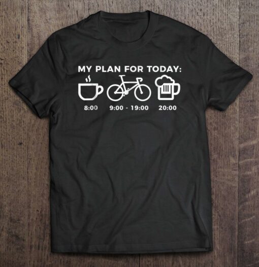 plan for today t shirt