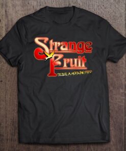strange fruit t shirt