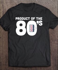 made in the 80s tshirt