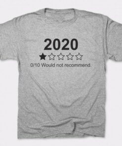 2020 not recommend t shirt