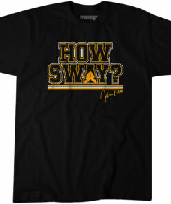 how sway t shirt