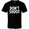 don't shoot shirt