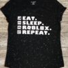 eat sleep roblox repeat shirt