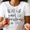 all i want for christmas is you t shirt