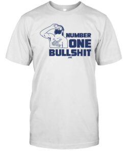 number 1 bullshit shirt