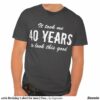 40th birthday tshirt designs