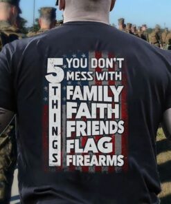 family faith friends flag firearms t shirt