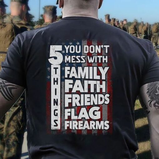 family faith friends flag firearms t shirt
