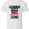 put some respect on it tshirt