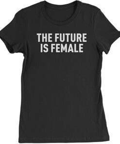 future is female tshirt