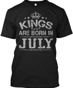 kings are born in july t shirt