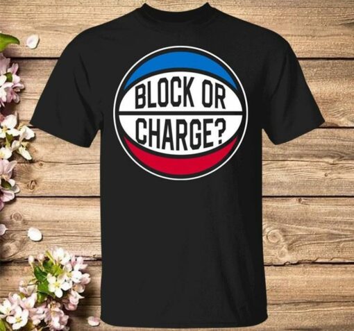 block or charge t shirt