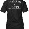 biscuits n porn t shirt