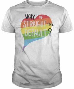 why is straight the default shirt