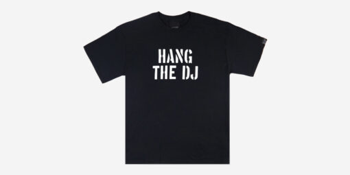hang the dj t shirt