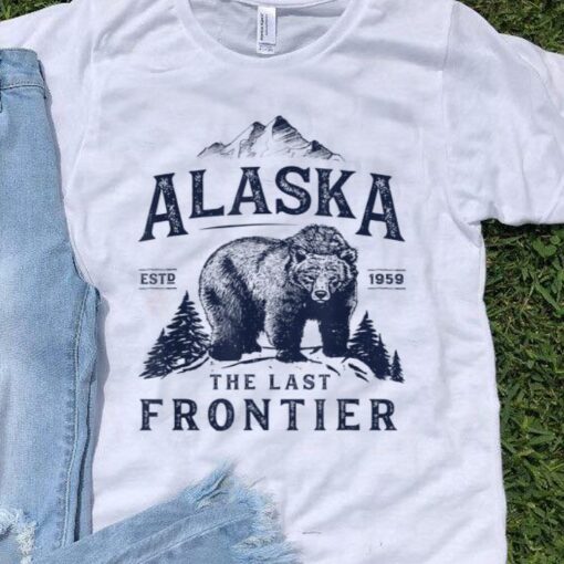 alaska the last frontier t shirt