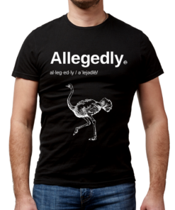 allegedly t shirt meaning