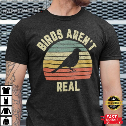 birds aren t real t shirt