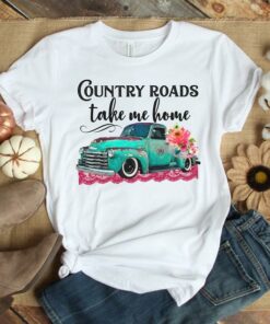 country road take me home tshirt