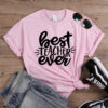 best teacher ever t shirt