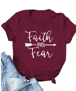 t shirt faith over fear