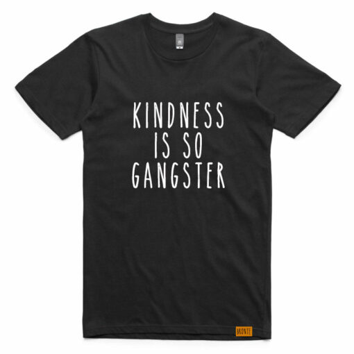 kindness is so gangster t shirt