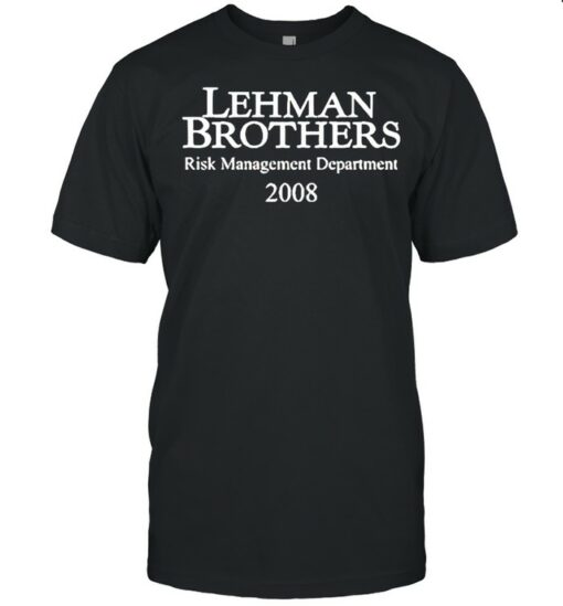 lehman brothers risk management shirt