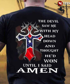 the devil saw me with my head down t shirt