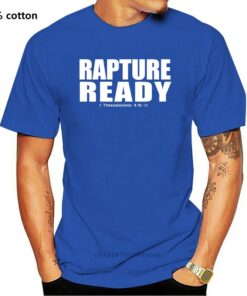 rapture ready t shirt